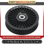 New Accessory Belt Idler Pulley For Mercedes-benz E250 14-16 E300 Metris Dodge. Price: $19.99.