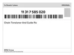Genuine Bmw Chain Tensioner And Guide 11-31-7-585-020 New. Price: $75.55.